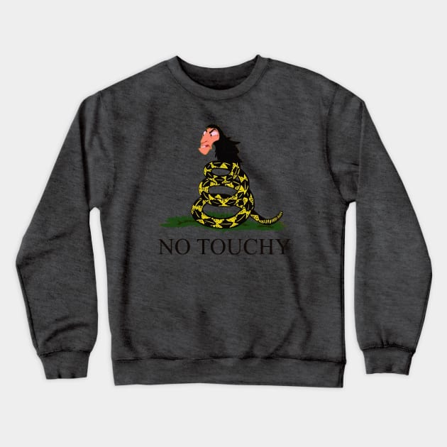 No Touchy! Crewneck Sweatshirt by GraphicTeeShop